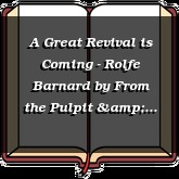 A Great Revival is Coming - Rolfe Barnard