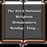 The 2013 National Religious Broadcasters Sunday - Tony Evans