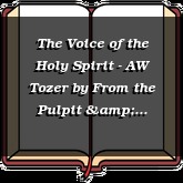 The Voice of the Holy Spirit - AW Tozer