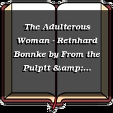 The Adulterous Woman - Reinhard Bonnke