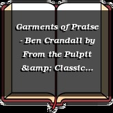 Garments of Praise - Ben Crandall
