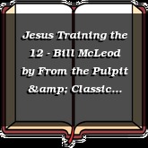 Jesus Training the 12 - Bill McLeod