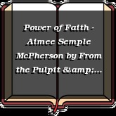 Power of Faith - Aimee Semple McPherson