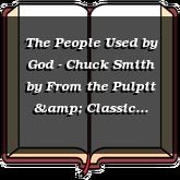 The People Used by God - Chuck Smith