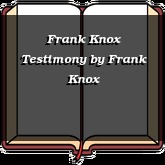 Frank Knox Testimony