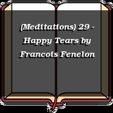 (Meditations) 29 - Happy Tears