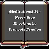 (Meditations) 14 - Never Stop Knocking