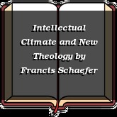 Intellectual Climate and New Theology