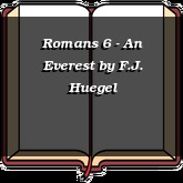 Romans 6 - An Everest