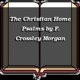 The Christian Home Psalms