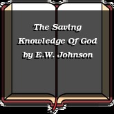The Saving Knowledge Of God