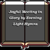 Joyful Meeting in Glory