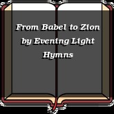 From Babel to Zion