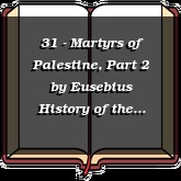 31 - Martyrs of Palestine, Part 2