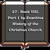 27 - Book VIII, Part 1