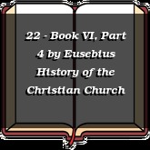 22 - Book VI, Part 4