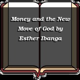 Money and the New Move of God