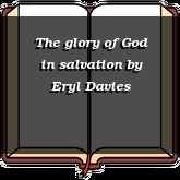 The glory of God in salvation
