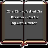 The Church And Its Mission - Part 2