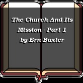 The Church And Its Mission - Part 1