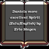 Daniels more excellent Spirit (Zulu/English)