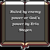 Ruled by enemy power or God´s power