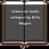 Listen to God's whisper