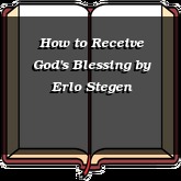 How to Receive God's Blessing