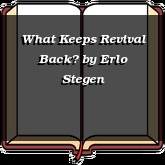 What Keeps Revival Back?