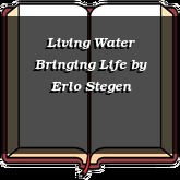 Living Water Bringing Life