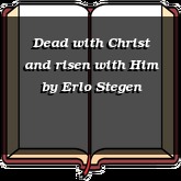 Dead with Christ and risen with Him