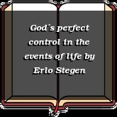 God´s perfect control in the events of life