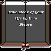 Take stock of your life