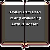 Crown Him with many crowns