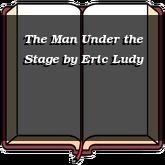 The Man Under the Stage