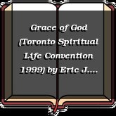 Grace of God (Toronto Spiritual Life Convention 1999)