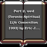 Part 2, wed (Toronto Spiritual Life Convention 1993)