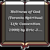 Holiness of God (Toronto Spiritual Life Convention 1999)