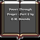 Power Through Prayer - Part 2