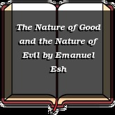 The Nature of Good and the Nature of Evil