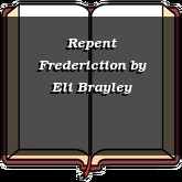 Repent Frederiction