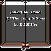 (Luke) 14 - Concl Of The Temptations