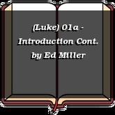 (Luke) 01a - Introduction Cont.