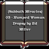(Sabbath Miracles) 05 - Humped Woman Dropsy