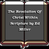 The Revelation Of Christ Within Scripture
