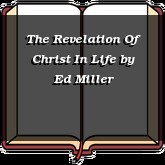 The Revelation Of Christ In Life