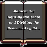 Malachi #3: Defiling the Table and Dividing the Redeemed