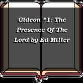 Gideon #1: The Presence Of The Lord