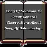 Song Of Solomon #1 - Four General Observations About Song Of Solomon