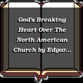 God's Breaking Heart Over The North American Church